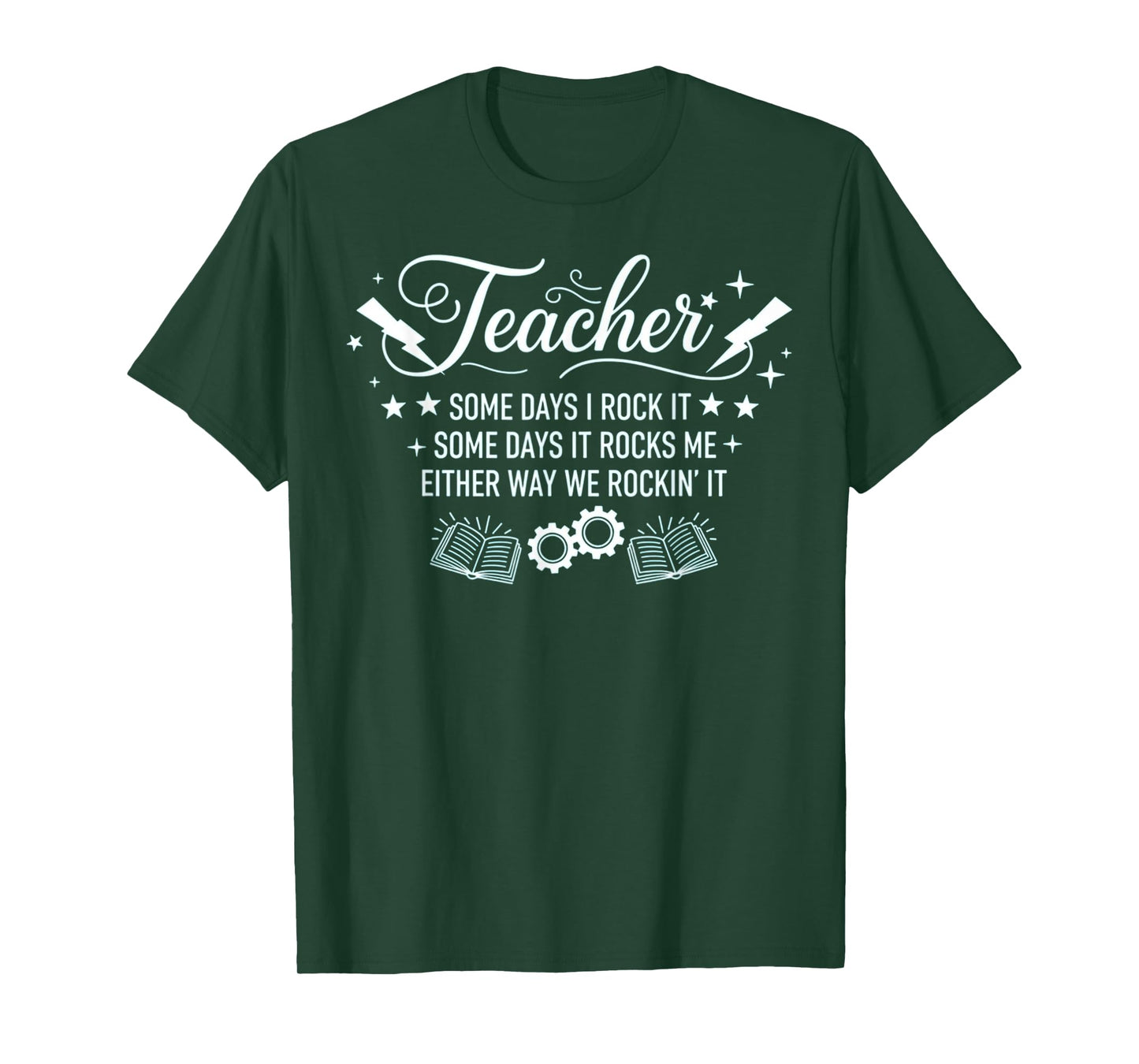 Some Days I Rock It Some Days It Rocks Me Sarcastic Teacher T-Shirt