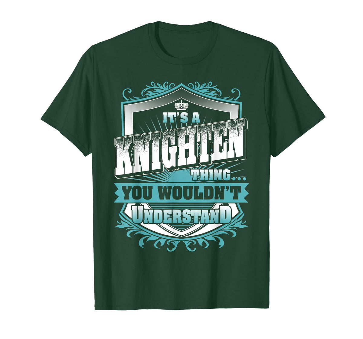It's A Knighten Thing You Wouldn't Understand Family Name T-Shirt