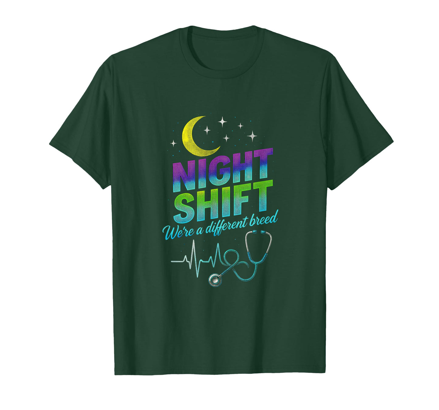 Night Shift - Nurse Stethoscope Sarcastic Quote T-Shirt