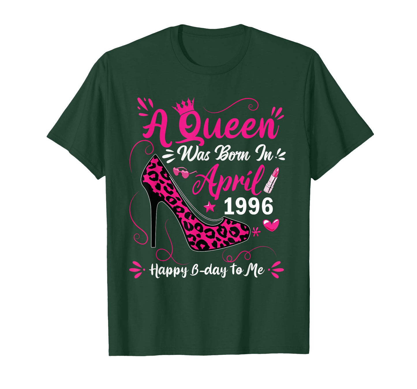 High Heel A Queen was Born in April 1996 30 Birthday T-Shirt