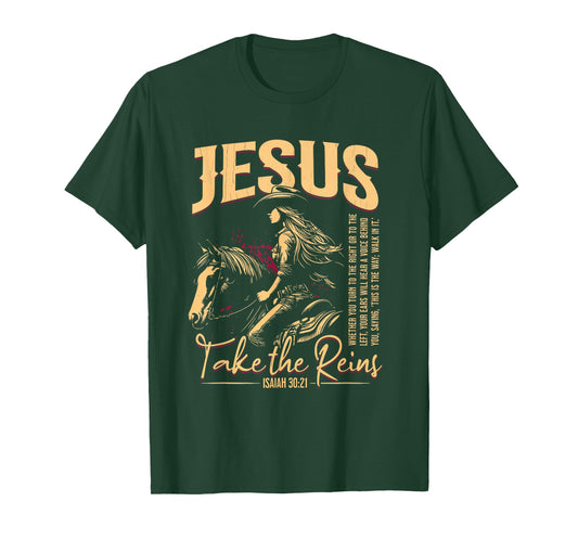 Jesus Take The Reins Scripture Art T-Shirt