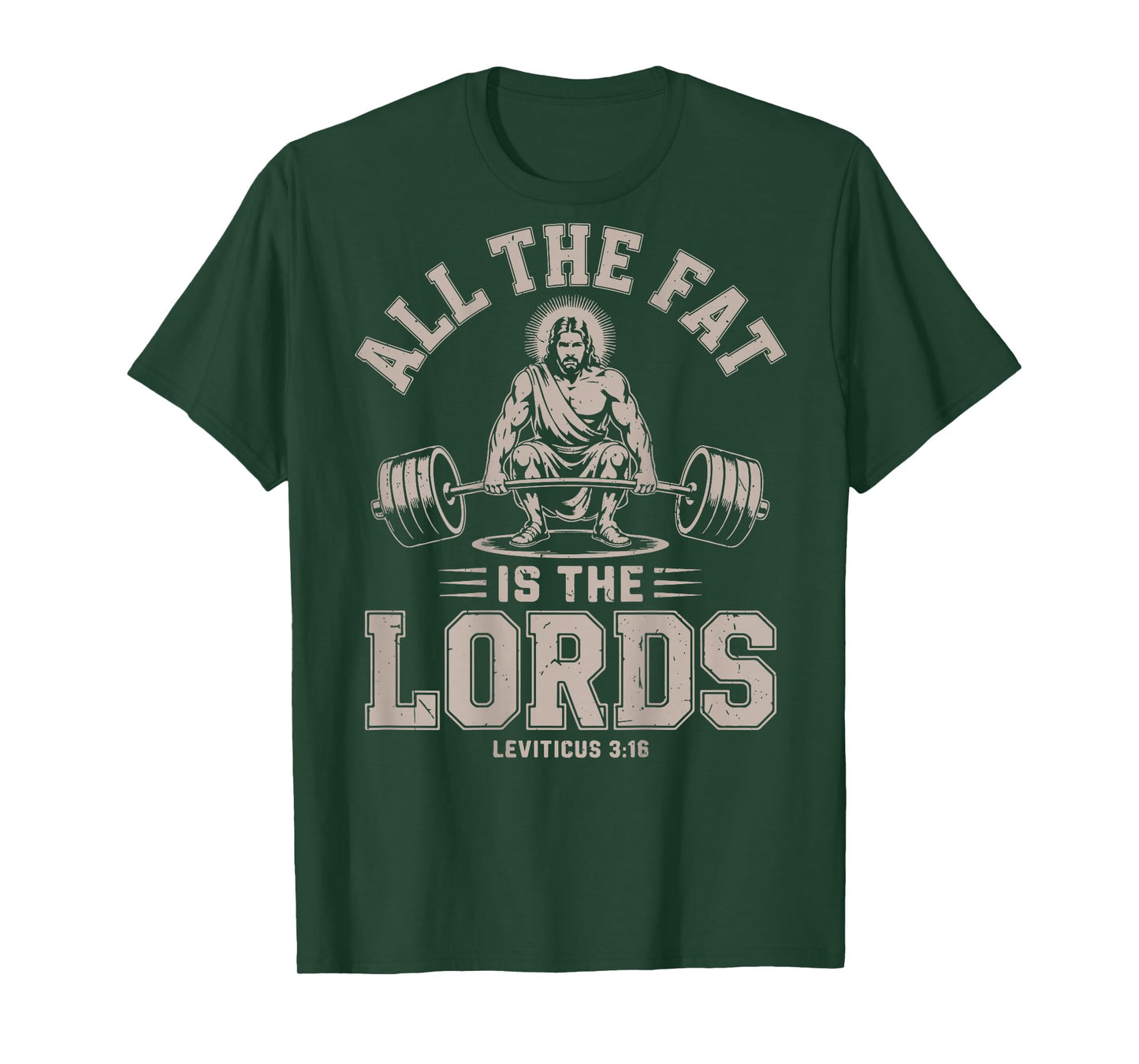 All Fat is The Lord Christian Workout Funny Jesus Christ Gym T-Shirt