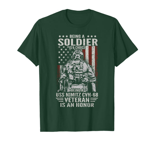 Being USS Nimitz CVN-58 Veteran is an Honor Flag USA T-Shirt