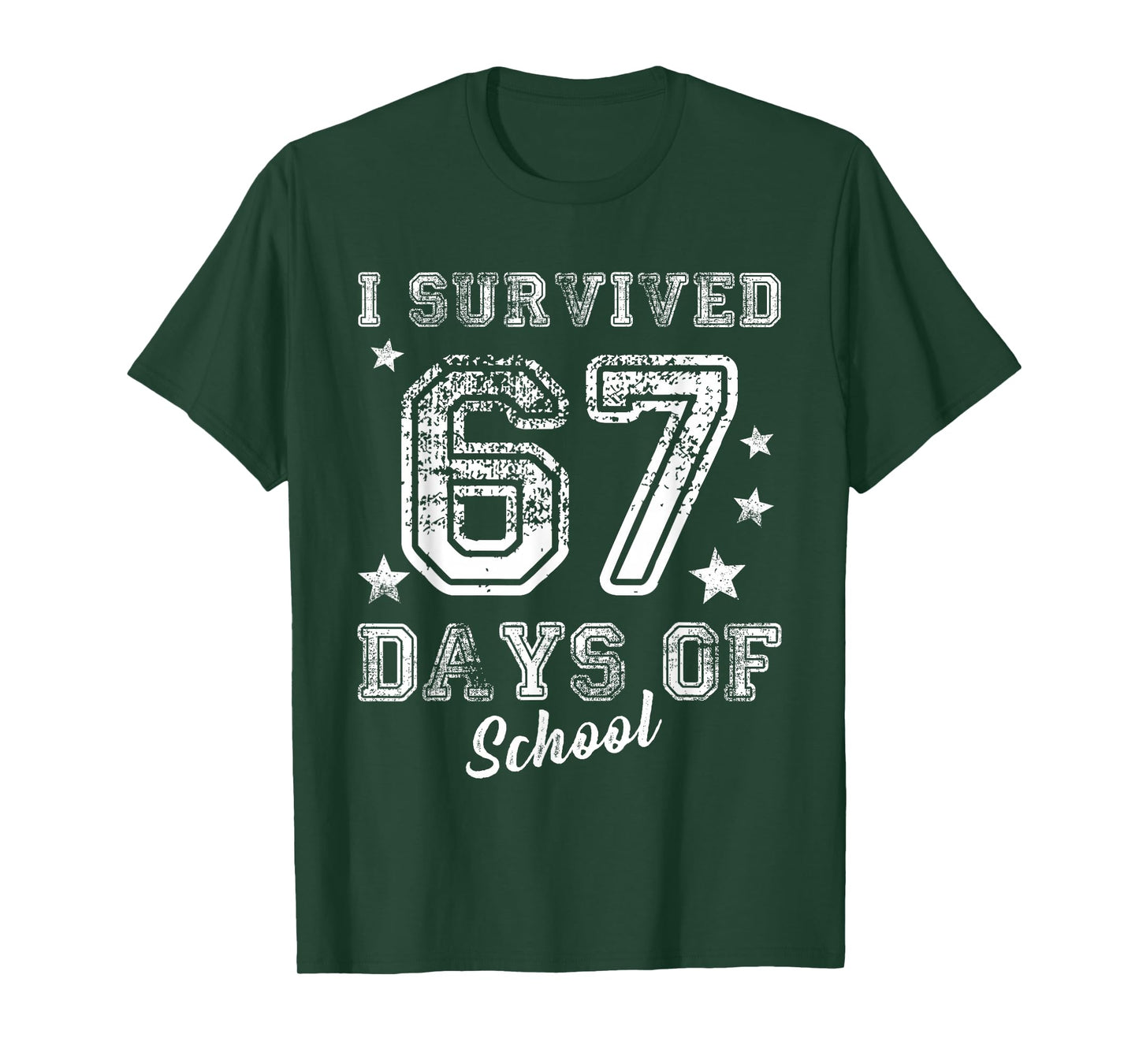 I Survived 67 Days of School Students Teachers 100th Days T-Shirt