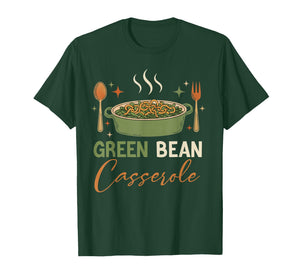 Green Bean Casserole Thanksgiving Cooking Funny T-Shirt
