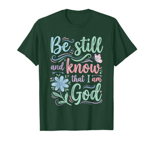 Be Still and Know Psalm Bible Verse for Women T-Shirt