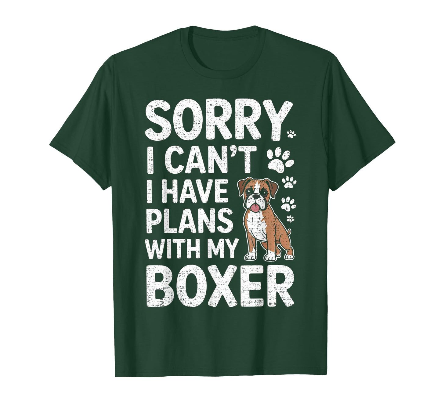 Sorry I Can't I Have Plans with My Boxer Dog Funny T-Shirt