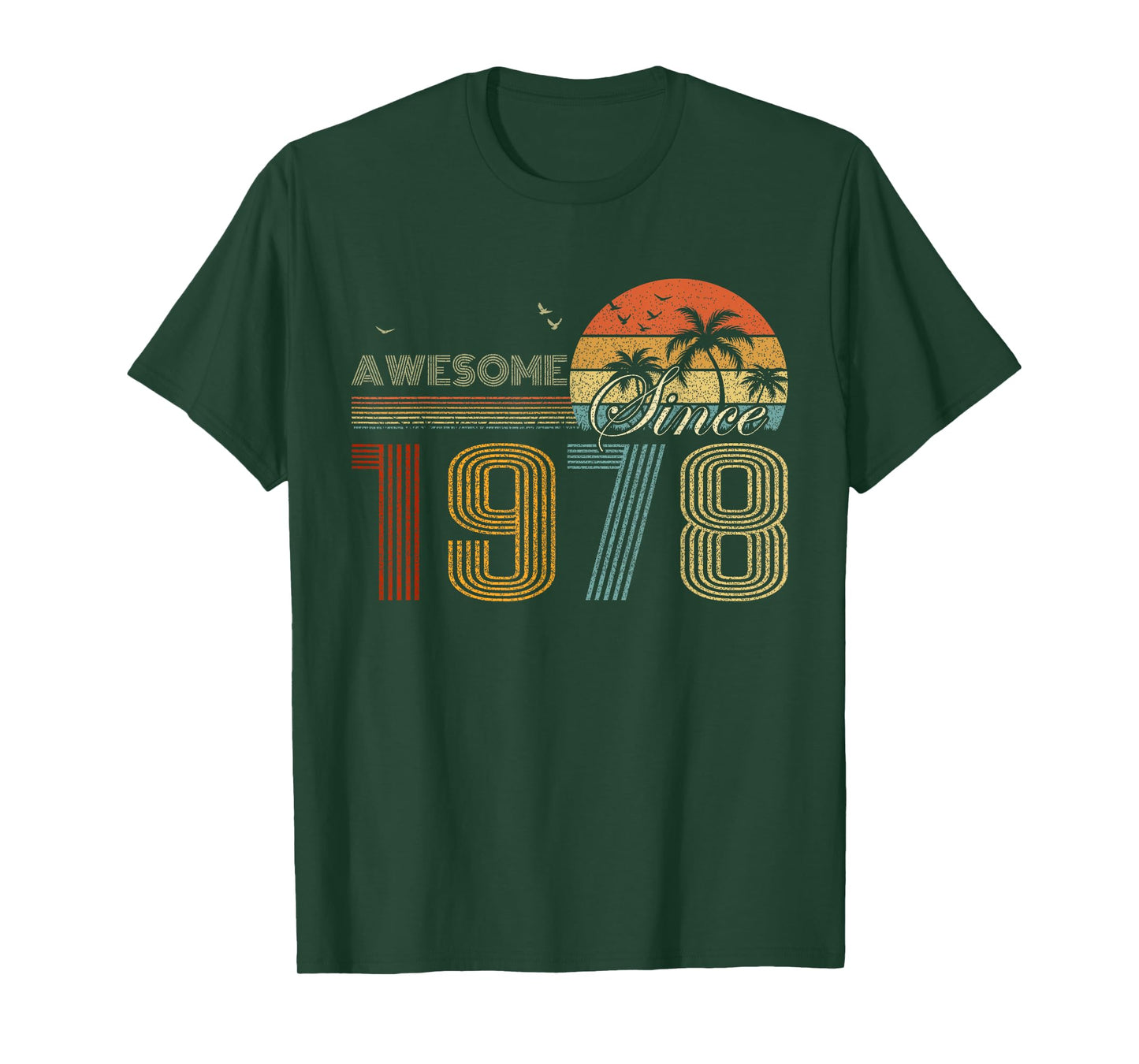 Awesome Since 1978 Men Women Birth of Birthday Years Vintage T-Shirt