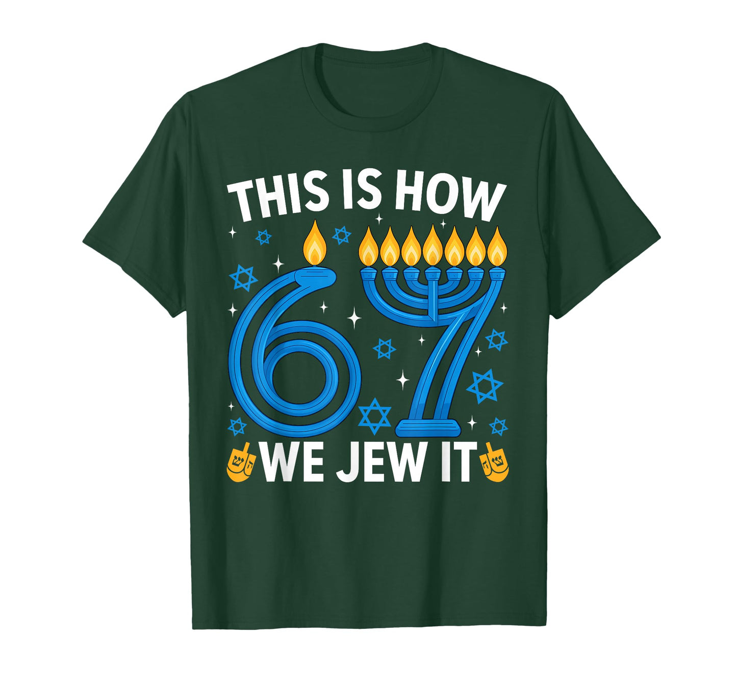This is How We Jew It Funny 67 Menorah Meme Ugly Hanukkah T-Shirt