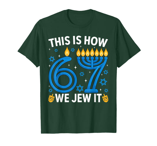 This is How We Jew It Funny 67 Menorah Meme Ugly Hanukkah T-Shirt