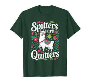 Funny Spitters are Quitters Saying Llama Floral Adult Humor T-Shirt