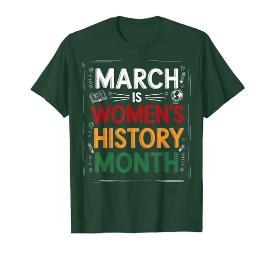 March is Women’s History Month for Teachers and Students T-Shirt