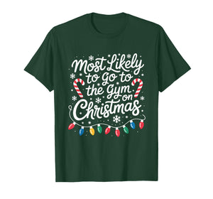 Most Likely to The Gym On Christmas Workout Matching Family T-Shirt