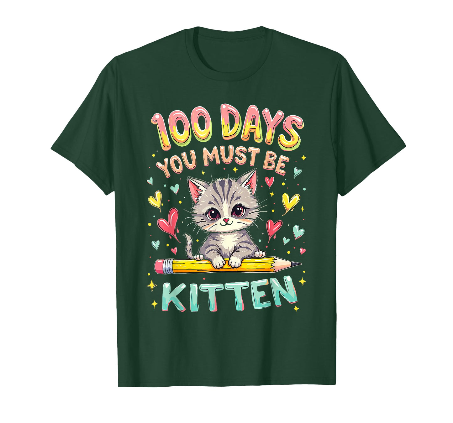 100 Days of School You Must Be Kitten Cat 100 Days of School T-Shirt
