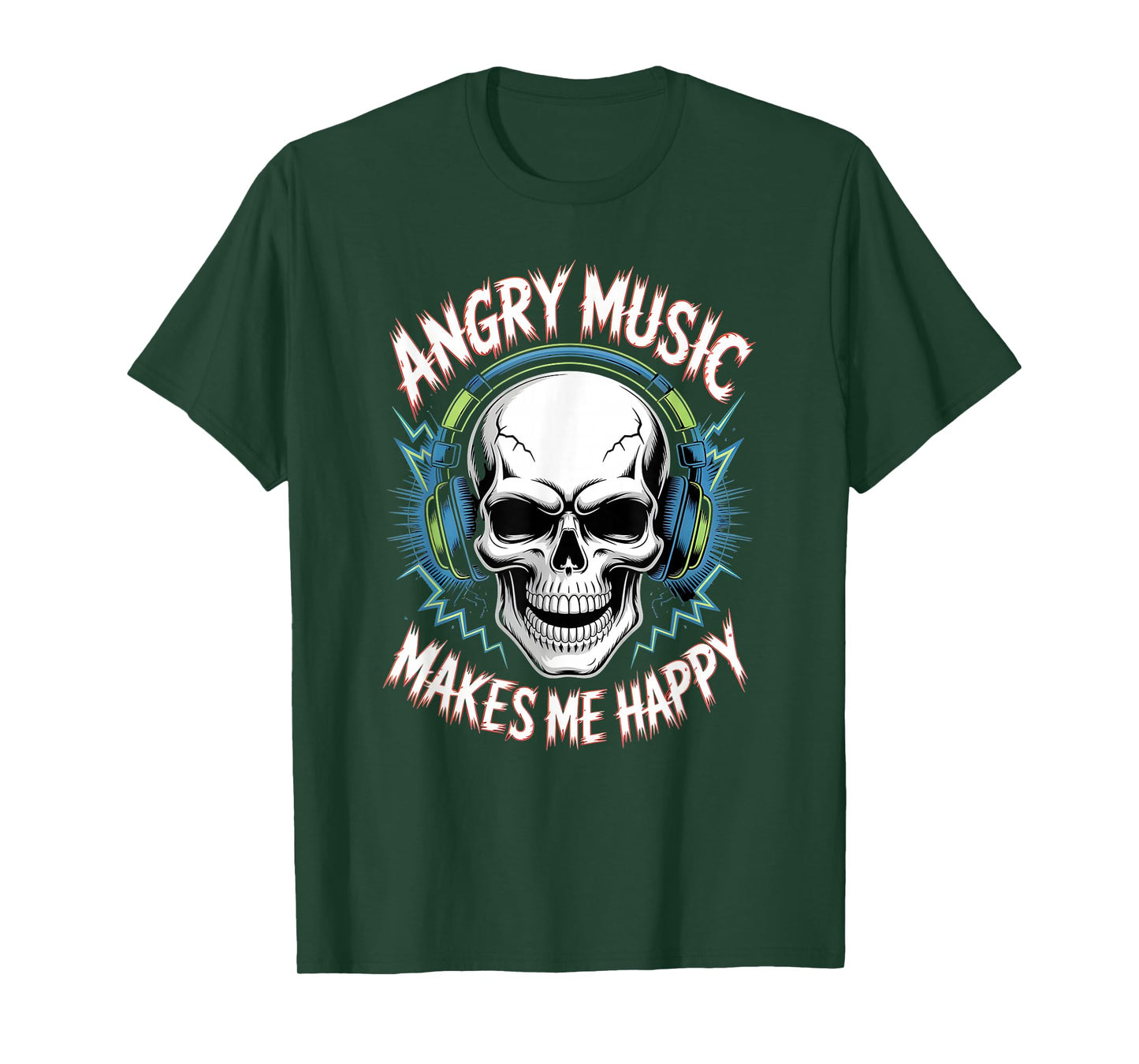 Angry Music Makes Me Happy - Rock Music Lover T-Shirt