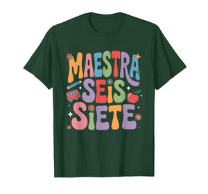 Maestra 67 Six Seven Spanish Teacher Bilingual SEIS Siete T-Shirt