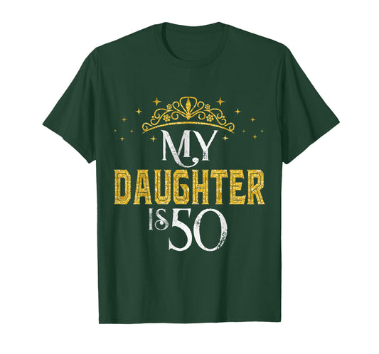 My Daughter is 50 Years Old Happy 50th Birthday Girl Women T-Shirt