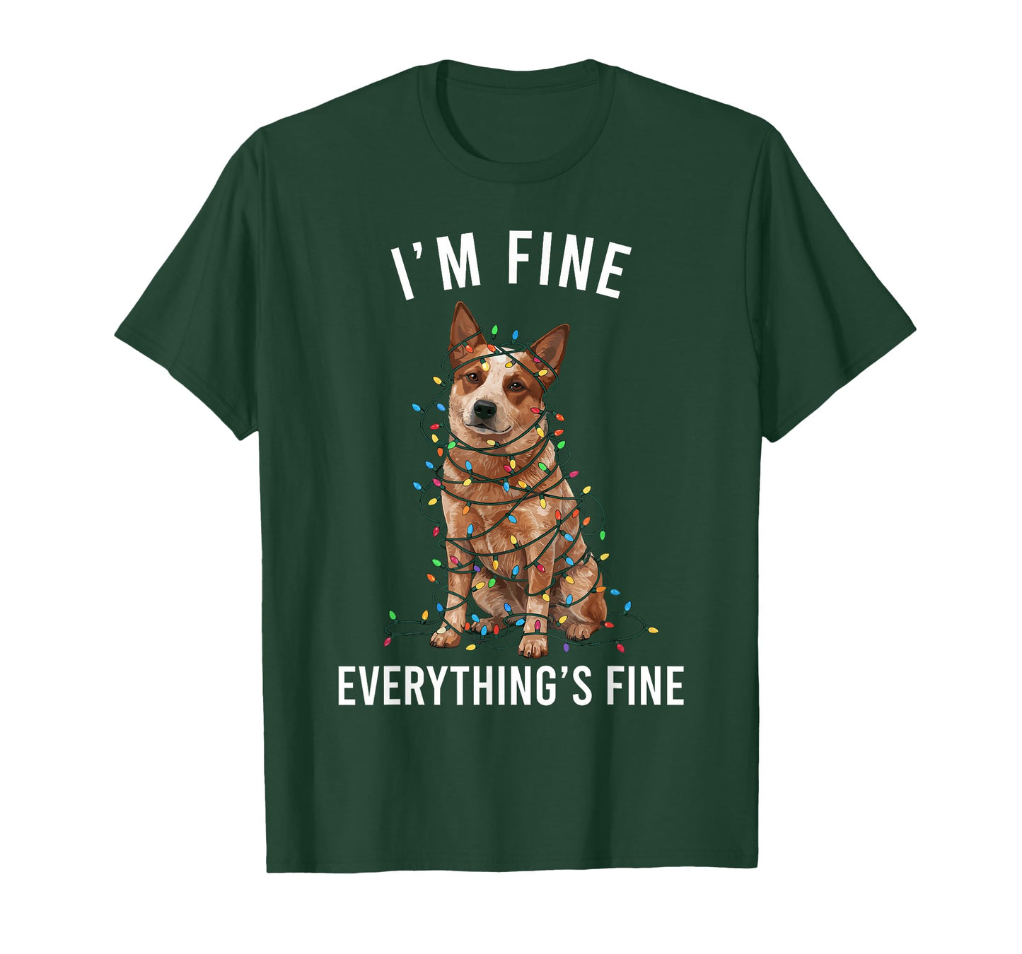 Red Heeler Christmas I'm Fine Everything is Fine T-Shirt
