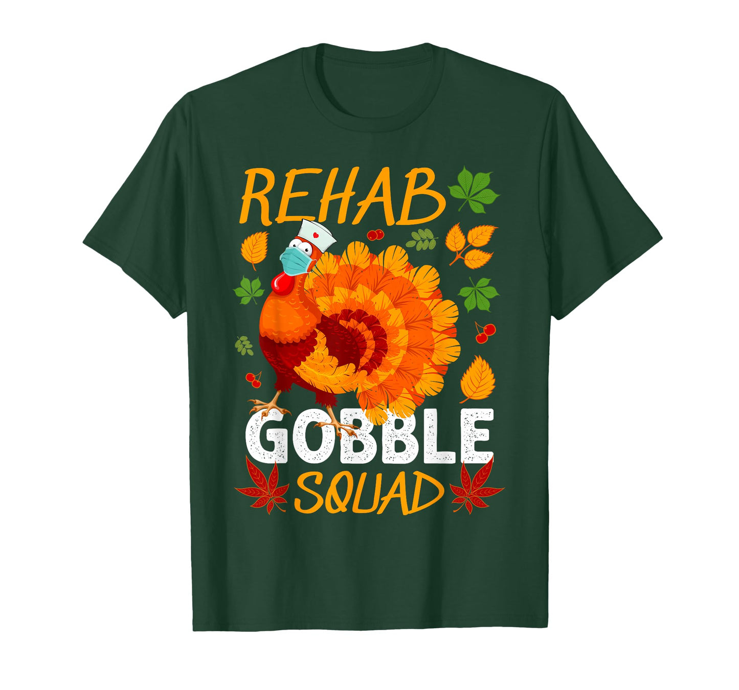Rehab Gobble Squad Turkey Thanksgiving Fall T-Shirt