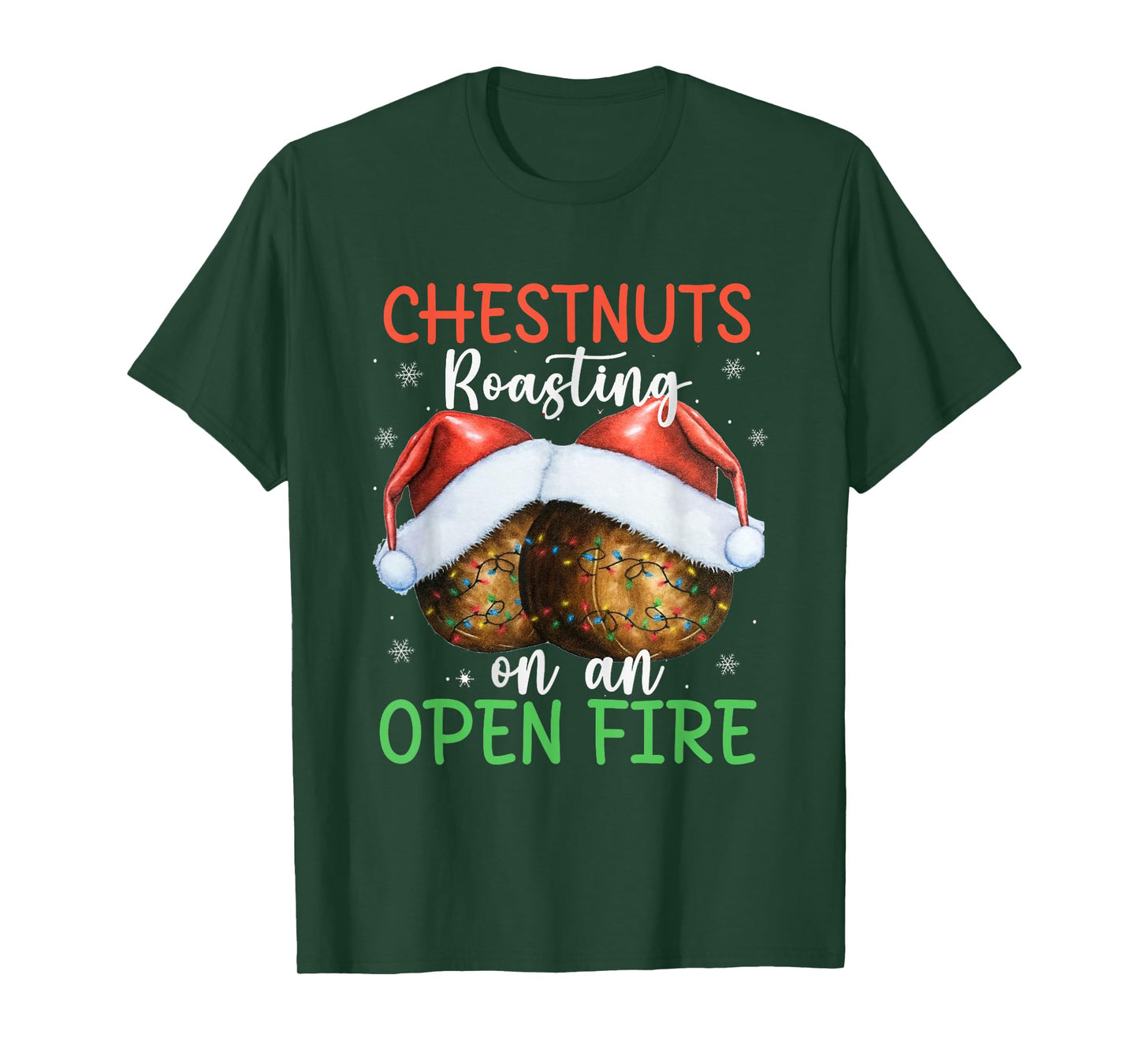 Chestnuts Roasting On an Open Fire Xmas Santa Dirty Adult T-Shirt