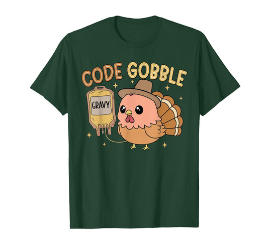 Thanksgiving Nurse Code Gobble Funny RN CNA Medical Team T-Shirt