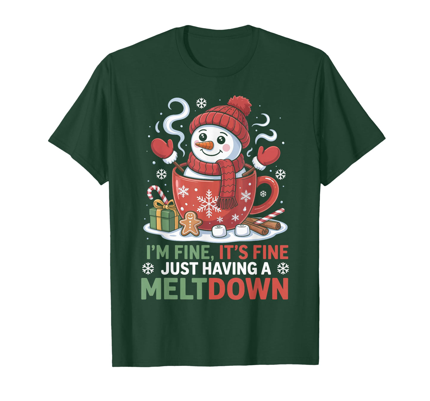I’m Fine It’s Fine Just Having A Meltdown Christmas T-Shirt