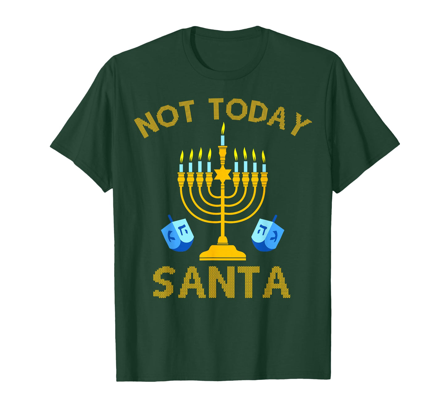 Not Today Santa Funny Hanukkah Pajama Menorah Jewish Holiday T-Shirt