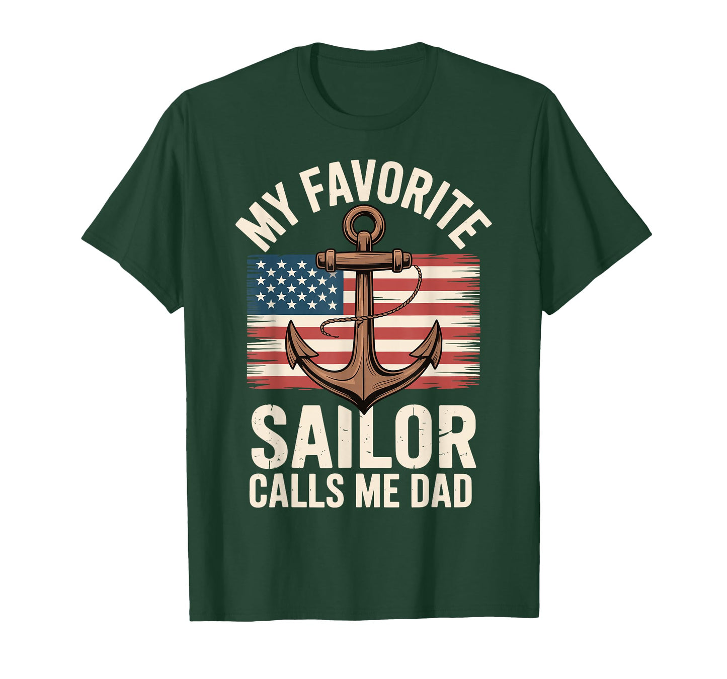 My Favorite Sailor Calls Me Dad T-Shirt