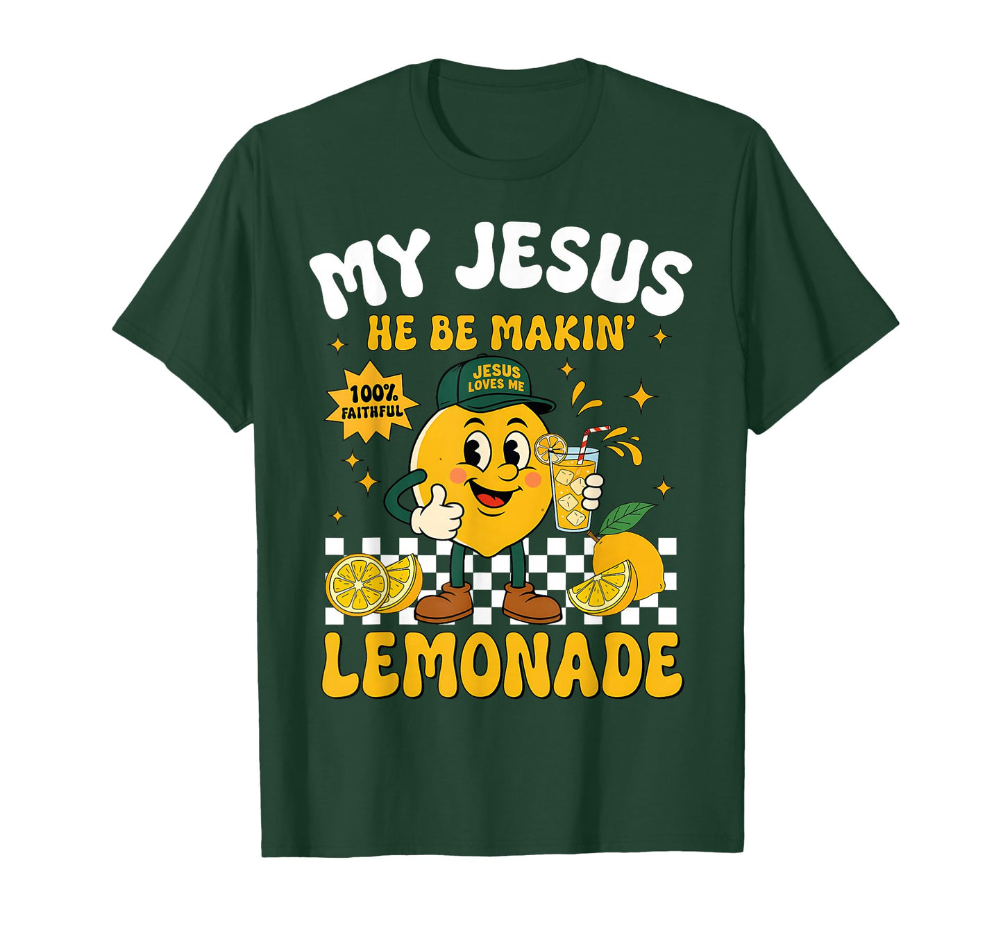 Life Gave Me Some Lemons But My Jesus He Be Making Lemonade T-Shirt