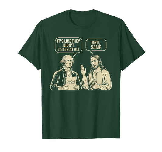 Vintage It's Like They Didn't Listen at All Bro Same Meme T-Shirt