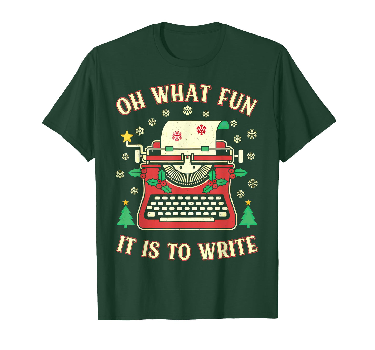 Writer Author Novelist Funny Christmas Oh What Fun Write T-Shirt
