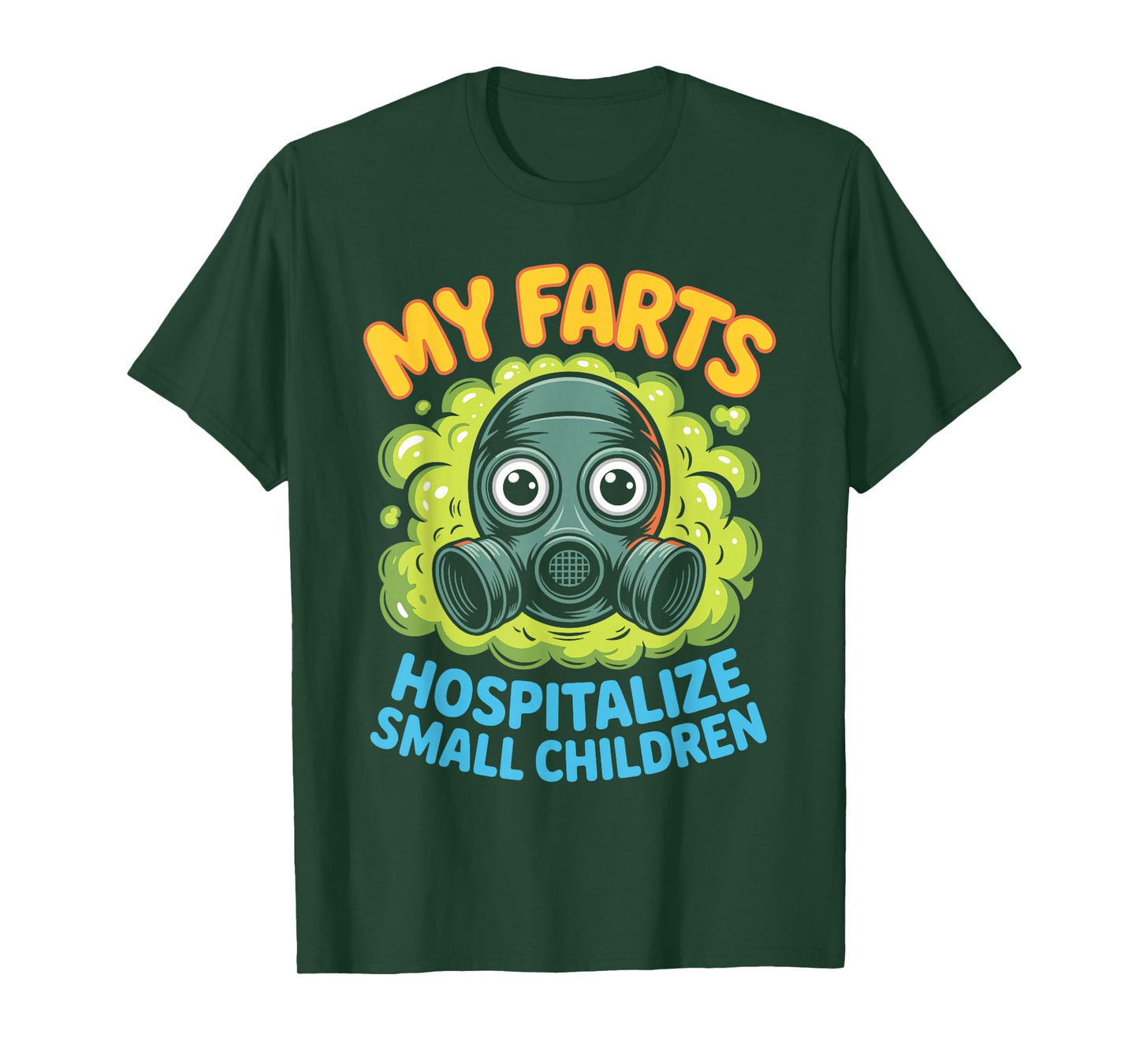 My Farts Hospitalize Small Children Hilarious Puns - T-Shirt