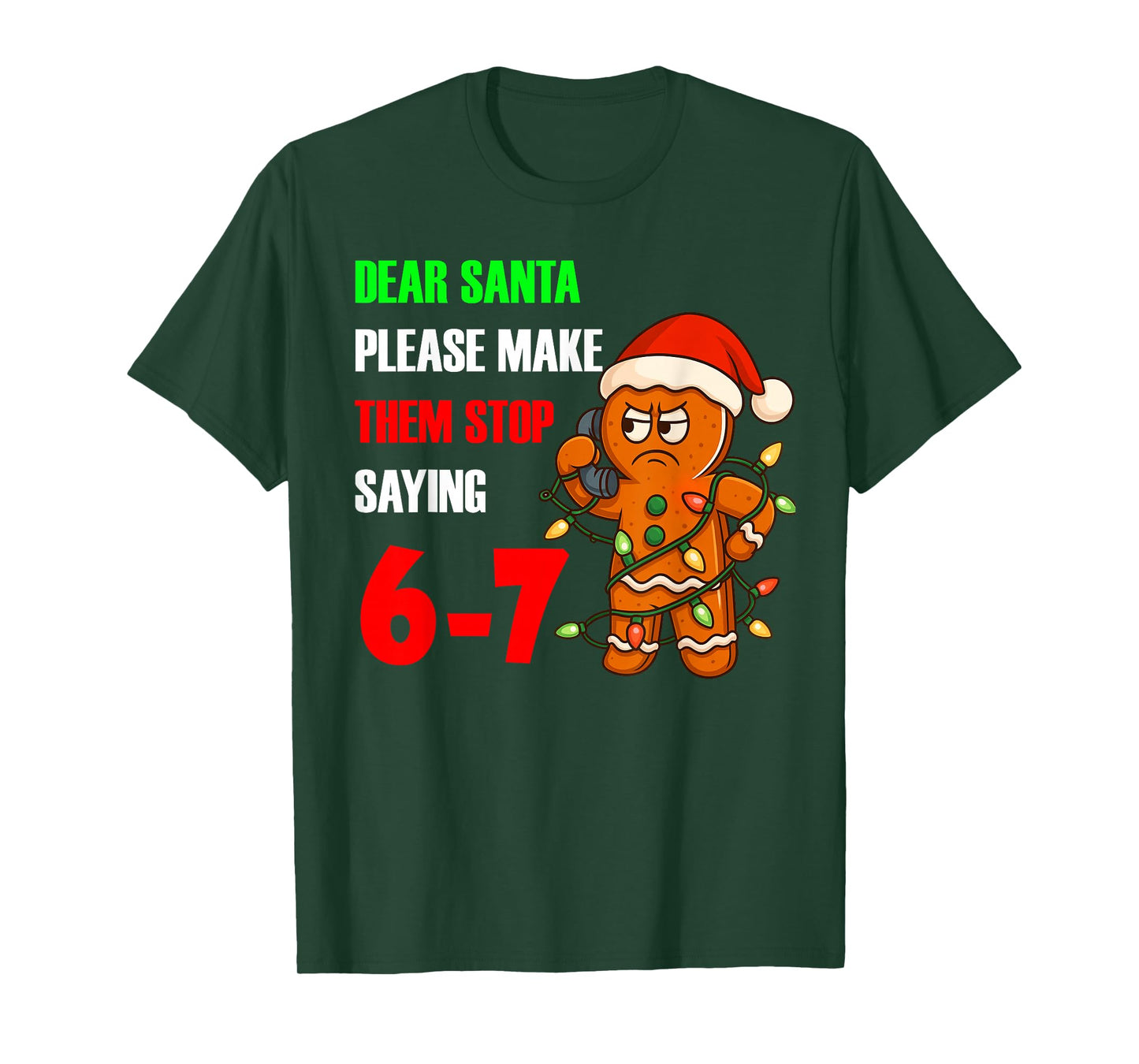 Dear Santa Please Make Them Stop Saying 67 Funny Ginger Men T-Shirt