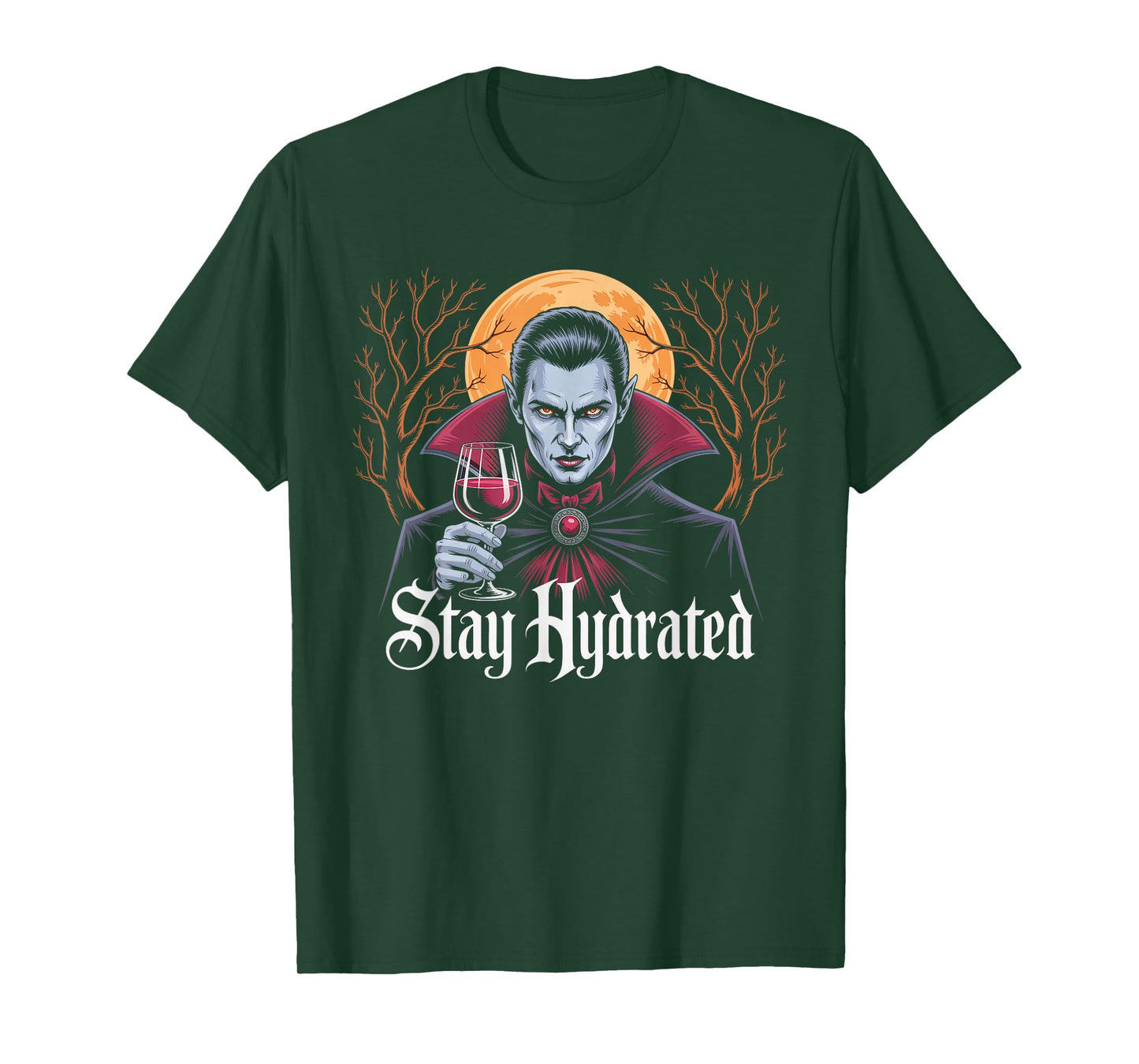 Stay Hydrated Vampire Dracula Glass of Blood Halloween Funny T-Shirt
