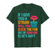 If I Give You A Straw Will You Suck The Fun Out Funny Meme T-Shirt