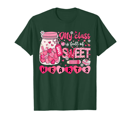 Teacher Valentines Day My Class is Full of Sweethearts Women T-Shirt