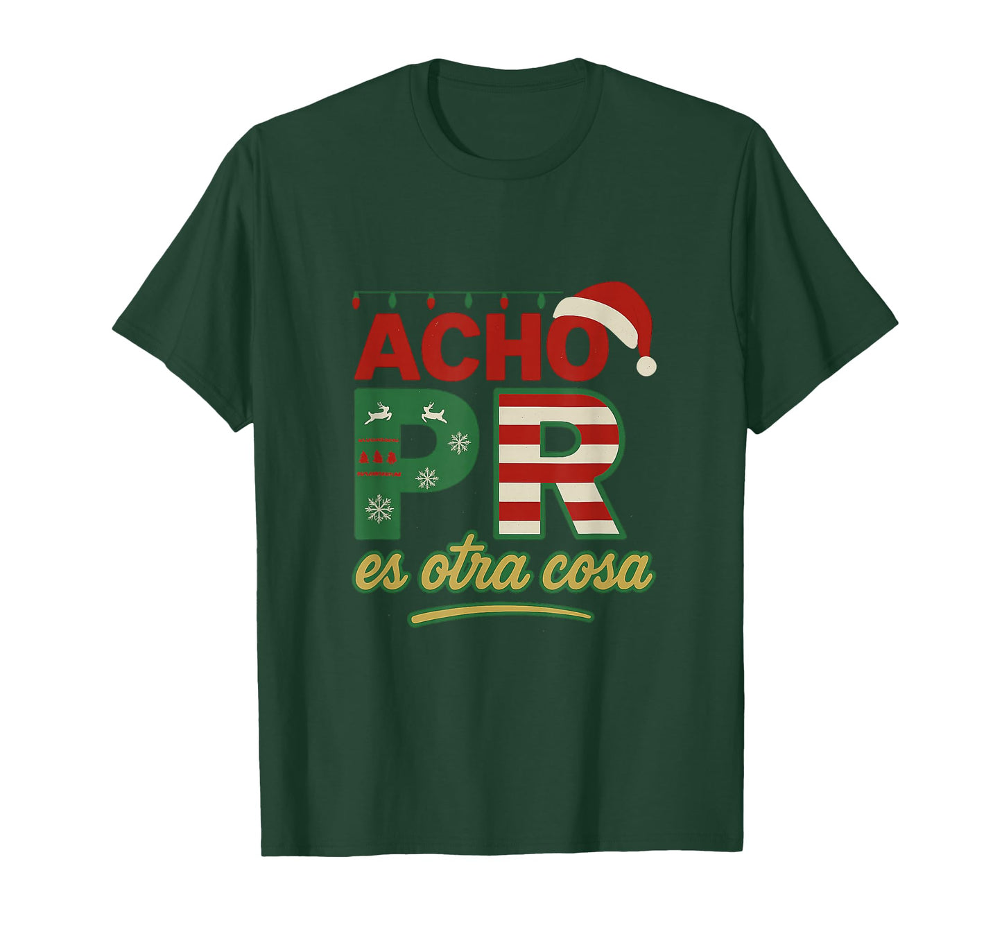 Acho PR ES otro cosa Version Navideña T-Shirt