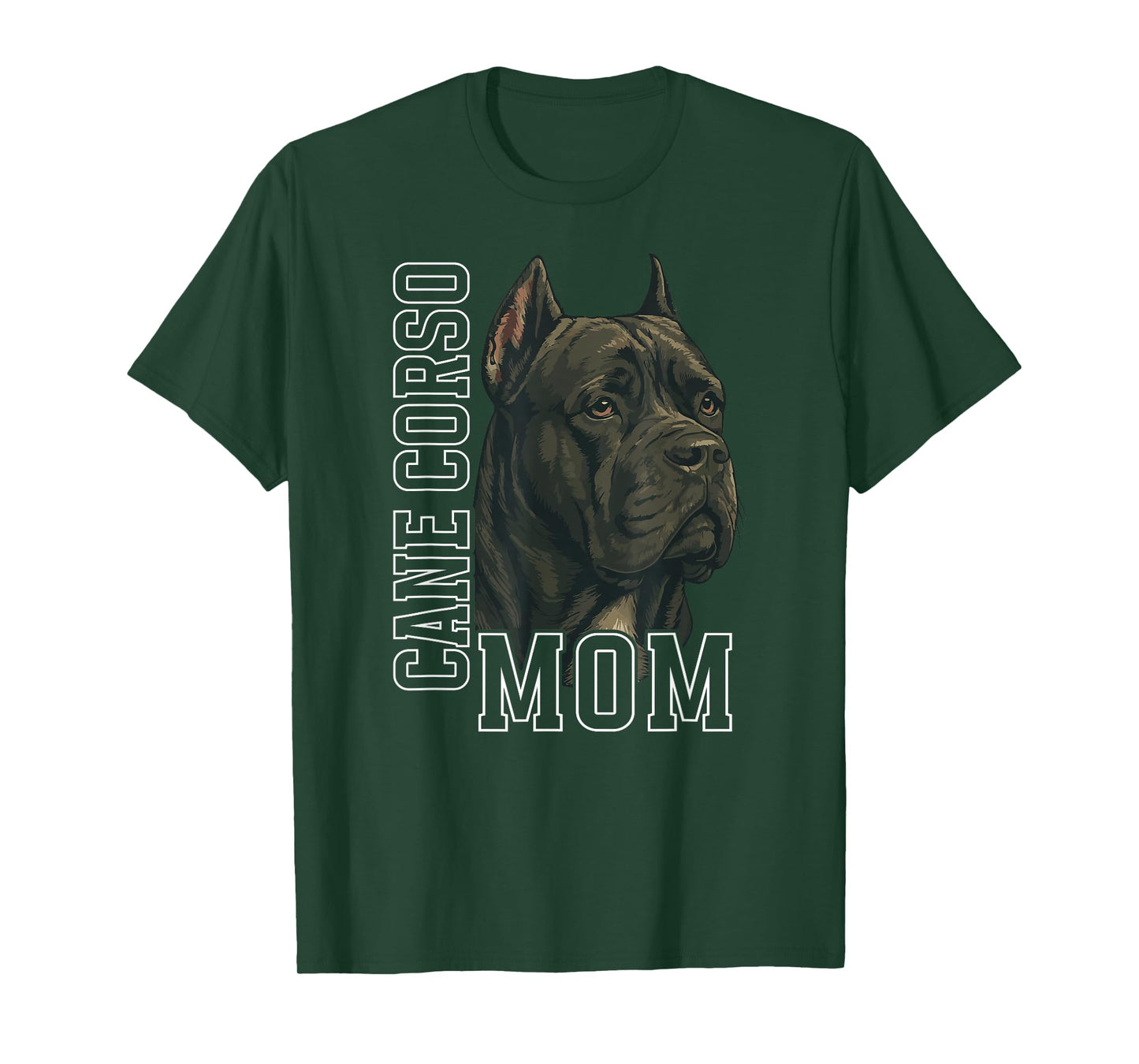 Cane Corso Mom Cane Corso Lover Cane Corso Owner T-Shirt