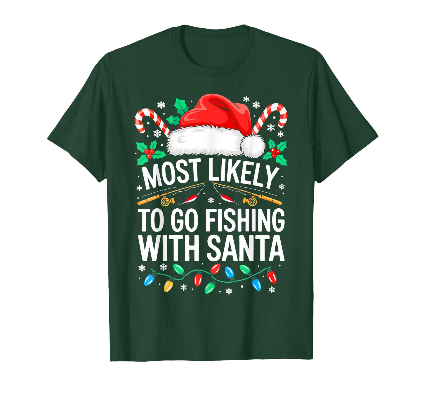 Most Likely to Go Fishing with Santa Shirt Family Christmas T-Shirt