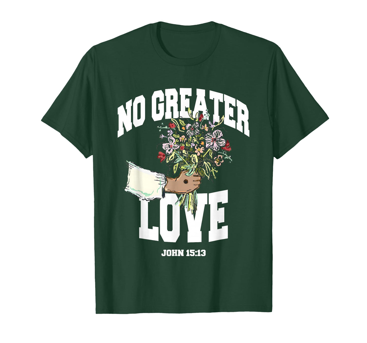 No Greater Love John 15 13 T-Shirt