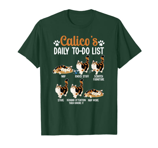 Calico's Daily to Do List Calico Cat Owner Calico Cat Lover T-Shirt