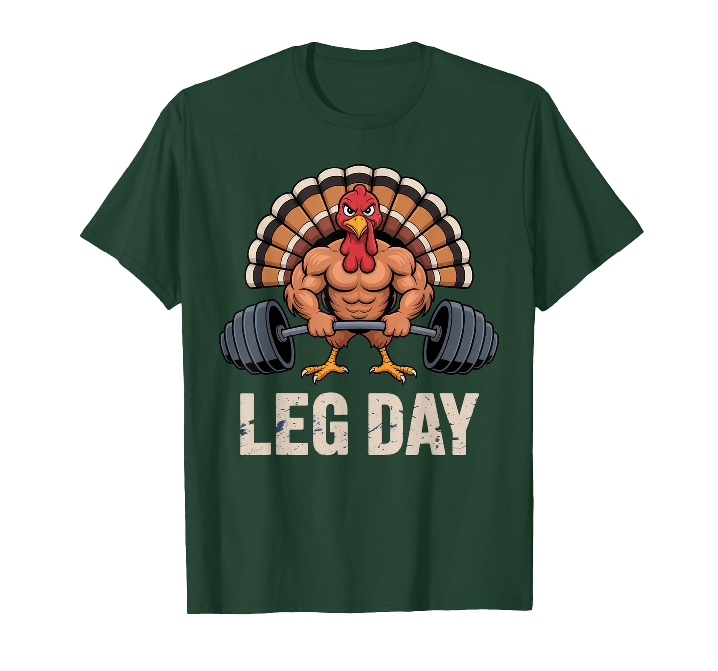 Leg Day Funny Gym Turkey Workout Thanksgiving Humor Tee T-Shirt