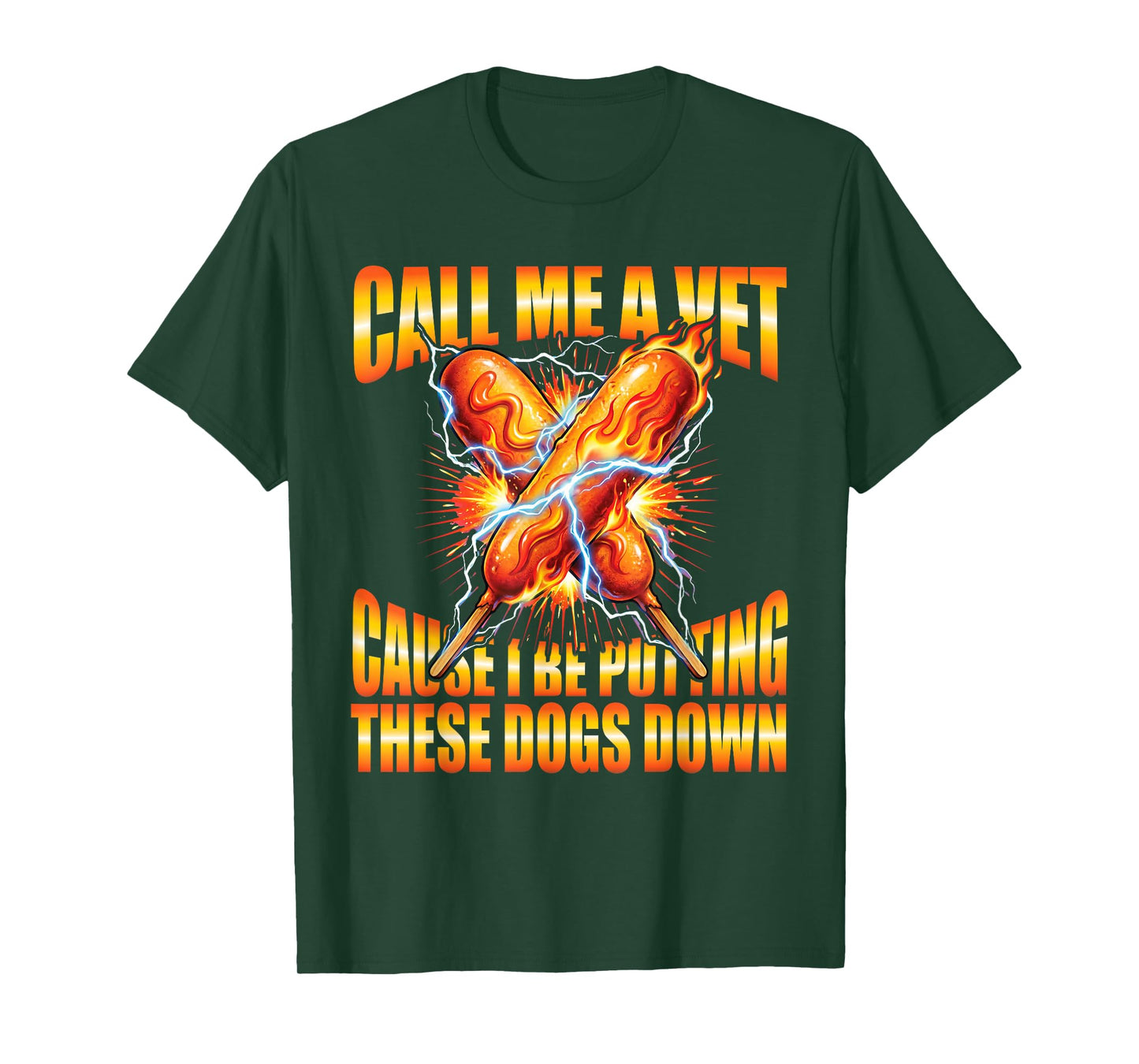 Call Me A Vet Putting These Dogs Down Funny Corn Dog Lovers T-Shirt