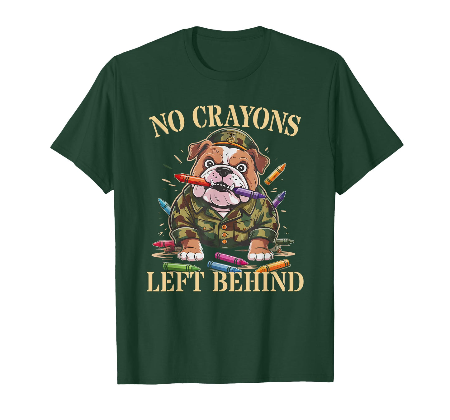 Funny NO Crayons Left Behind Grunt Father Military Soldier T-Shirt