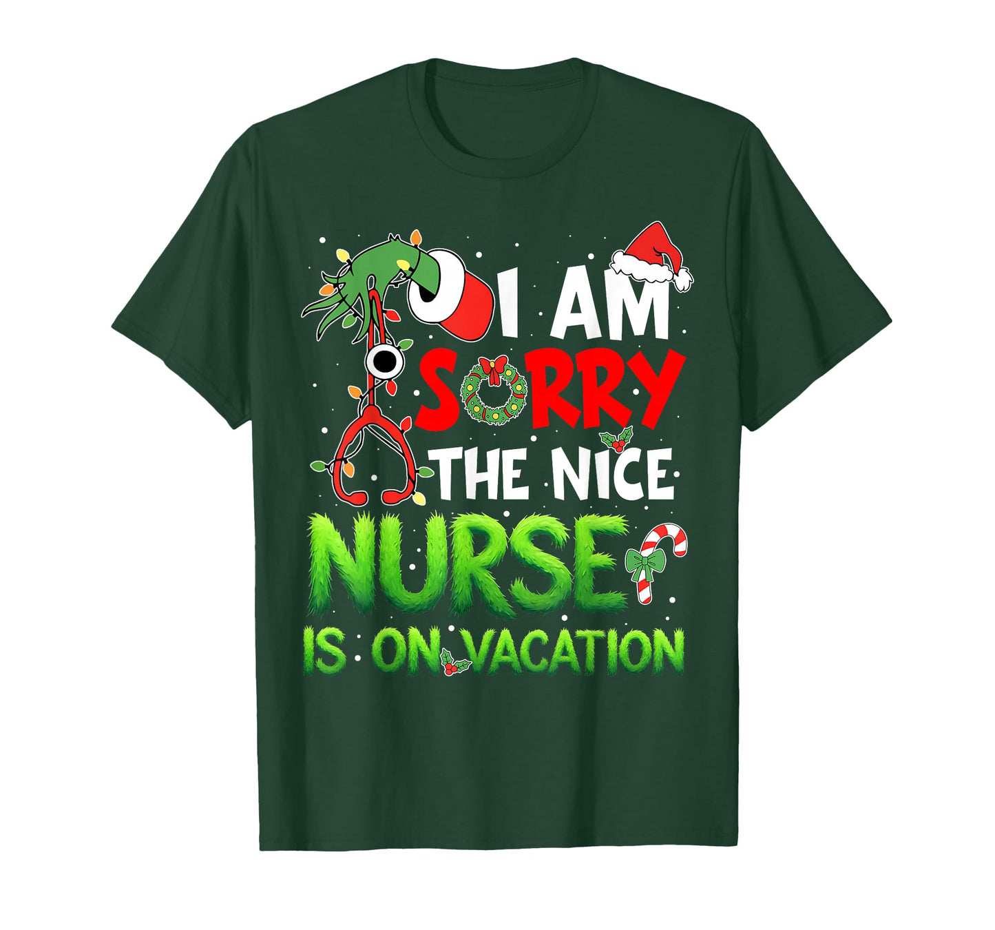I am Sorry The Nice Nurse is On Vacation Funny Christmas T-Shirt