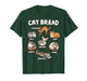 Cat Bread Funny Kitten Loaf Cats Types Loaf Baguette Pun T-Shirt