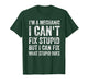 I’m A Mechanic I Can’t Fix Stupid Funny Car Guy T-Shirt