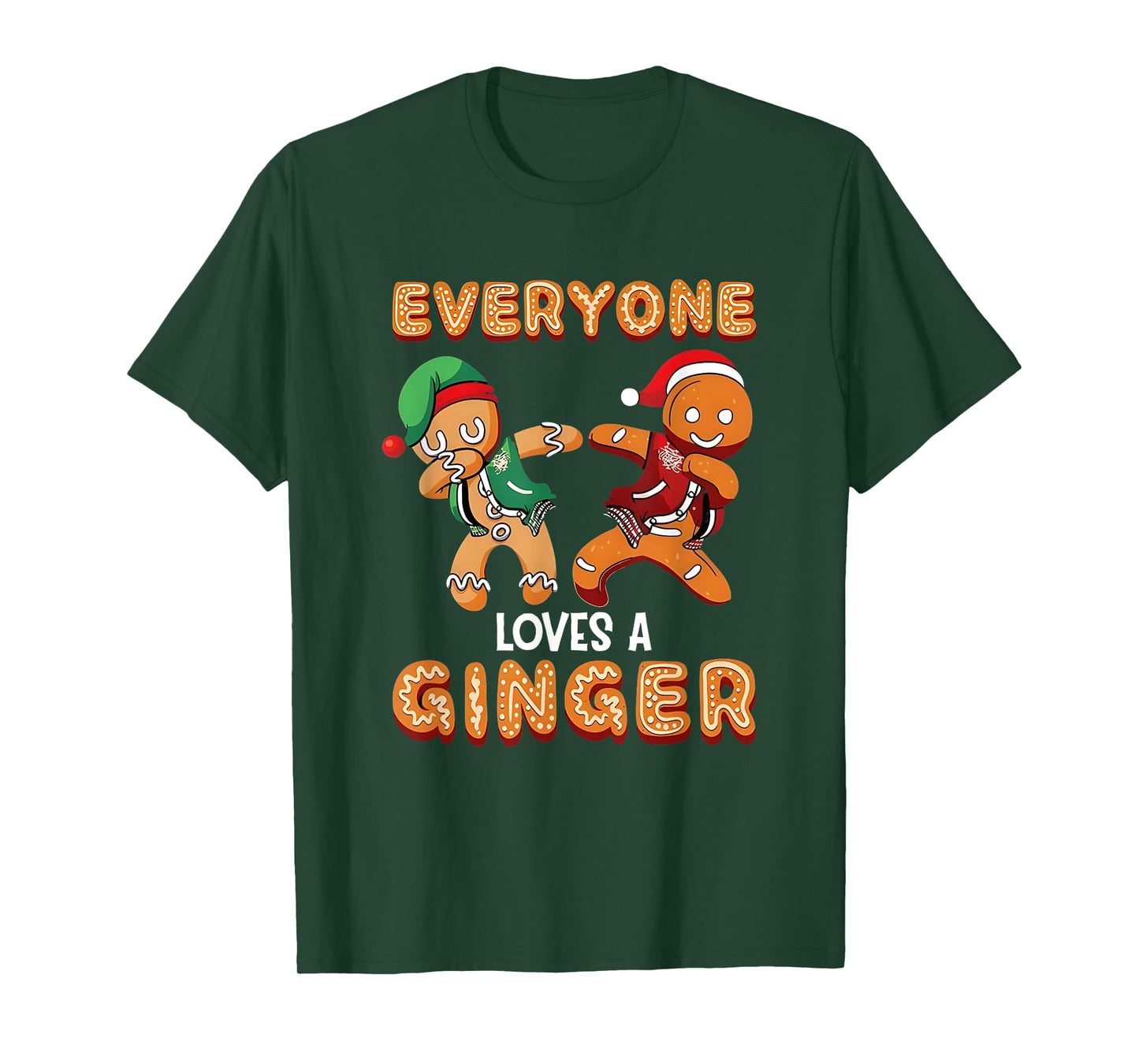 Everyone Love a Ginger Funny Gingerbread Xmas Baking Tee T-Shirt