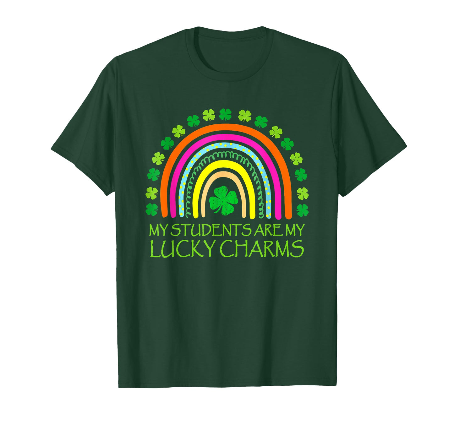 My Students are My Lucky Charms Teacher St. Patrick’S Day T-Shirt