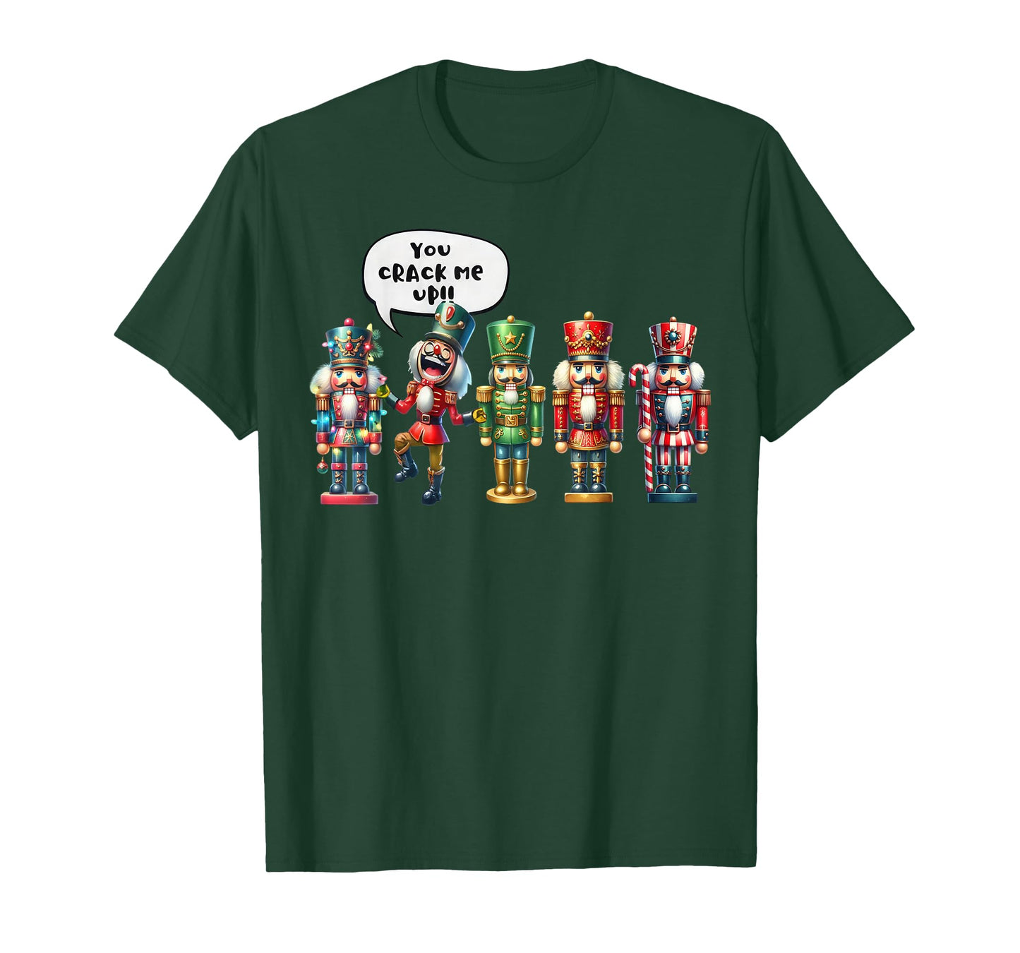 Nutcracker You Crack Me Up Funny Christmas Humor T-Shirt